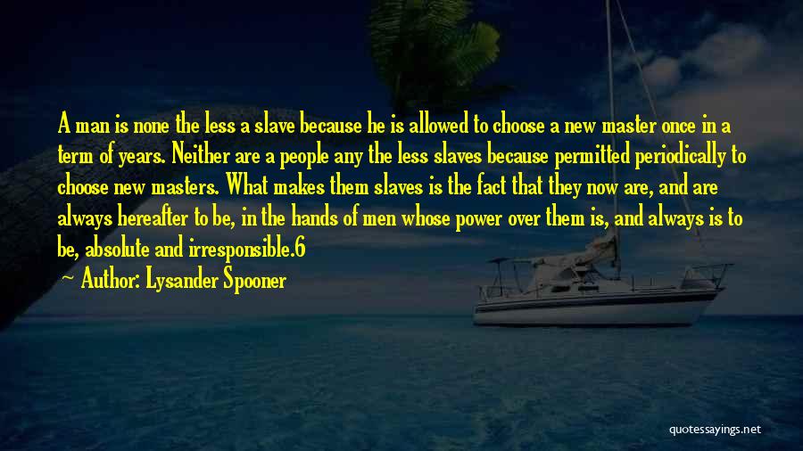 New Term Quotes By Lysander Spooner