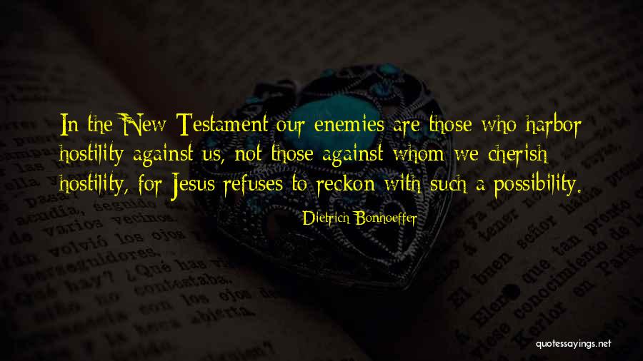 New Testament Jesus Quotes By Dietrich Bonhoeffer New Testament Jesus Quotes By Dietrich Bonhoeffer