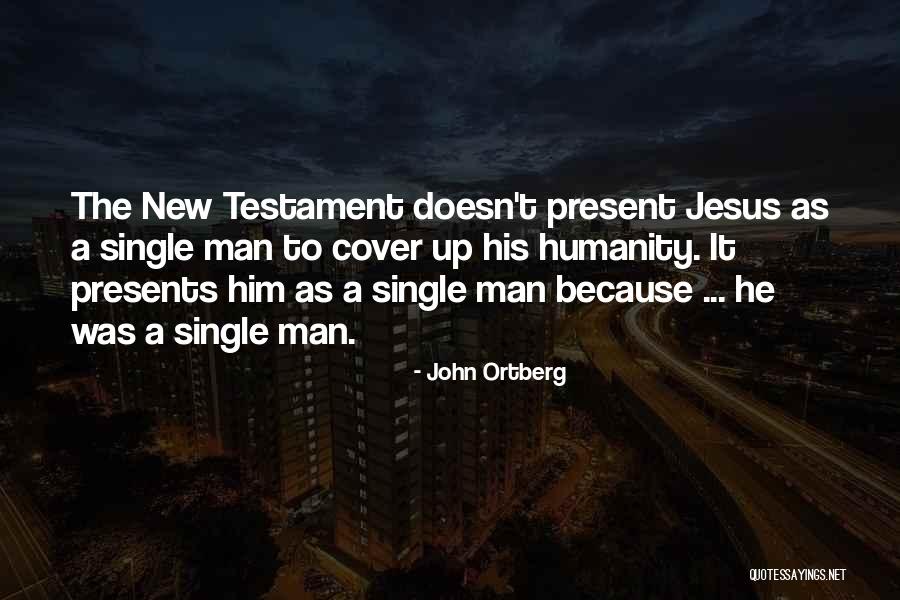 New Testament Jesus Quotes By John Ortberg New Testament Jesus Quotes By John Ortberg