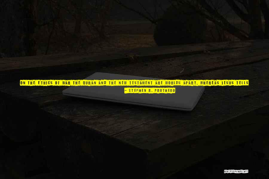 New Testament Jesus Quotes By Stephen R. Prothero New Testament Jesus Quotes By Stephen R. Prothero