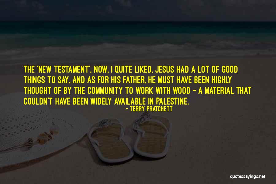 New Testament Jesus Quotes By Terry Pratchett New Testament Jesus Quotes By Terry Pratchett