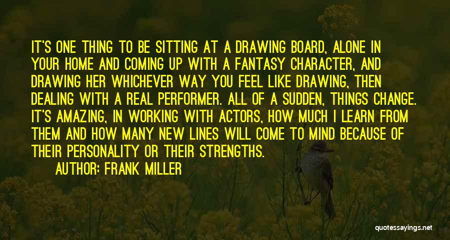 New Things And Change Quotes By Frank Miller