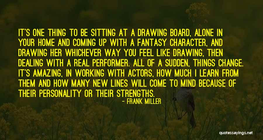 New Things And Change Quotes By Frank Miller