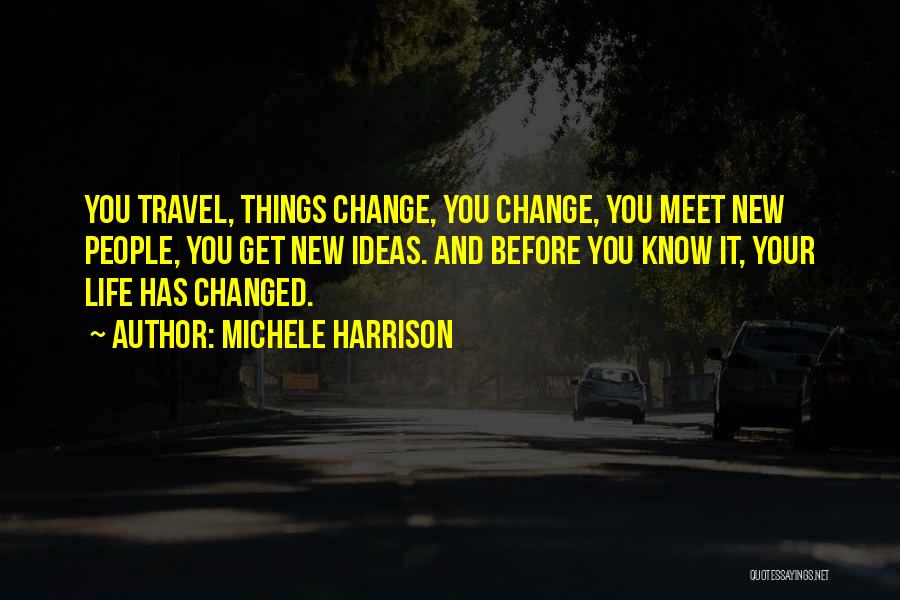 New Things And Change Quotes By Michele Harrison