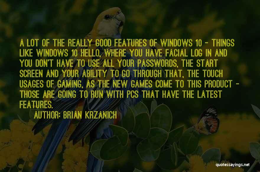 New Things To Come Quotes By Brian Krzanich