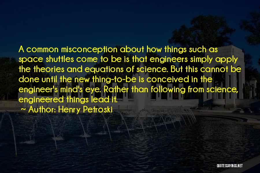 New Things To Come Quotes By Henry Petroski