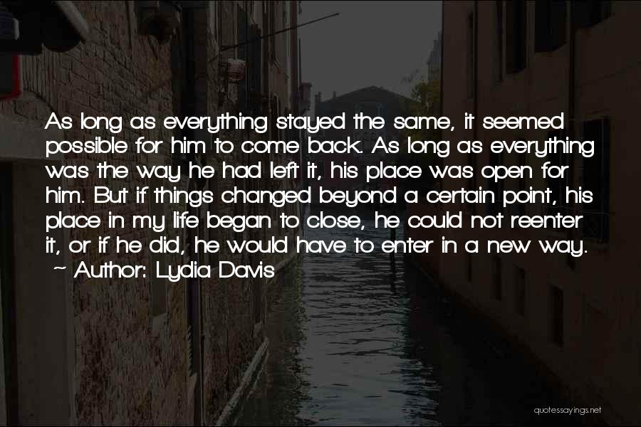 New Things To Come Quotes By Lydia Davis