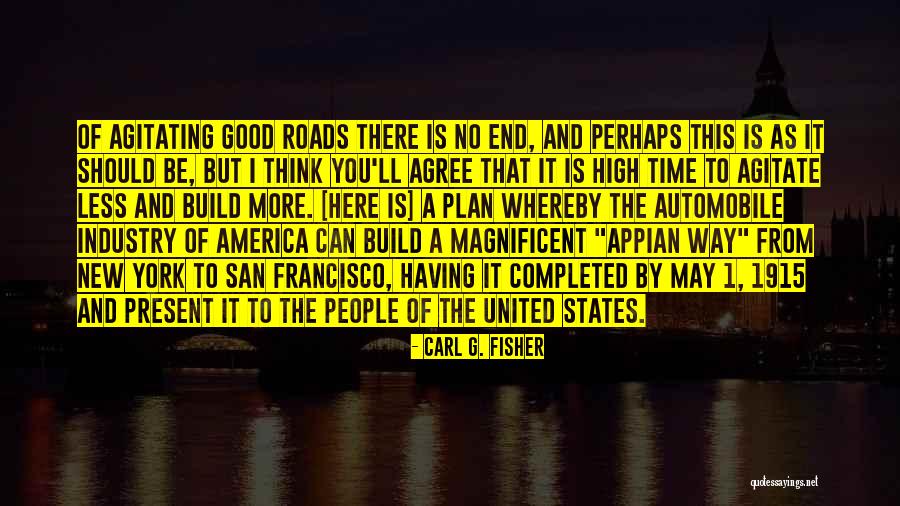 New Thinking Quotes By Carl G. Fisher New Thinking Quotes By Carl G. Fisher