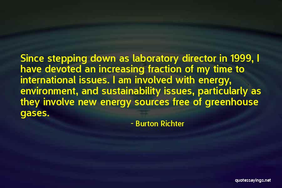 New Time Energy Quotes By Burton Richter New Time Energy Quotes By Burton Richter