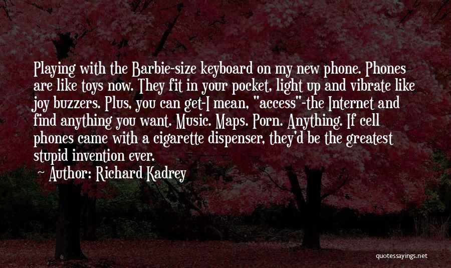 New Toys Quotes By Richard Kadrey