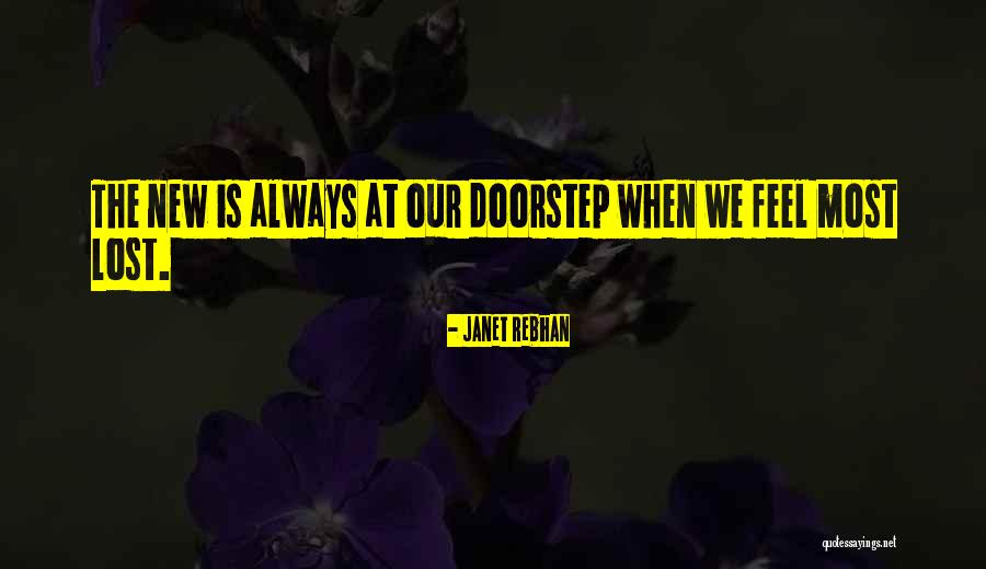 New Transitions Quotes By Janet Rebhan New Transitions Quotes By Janet Rebhan