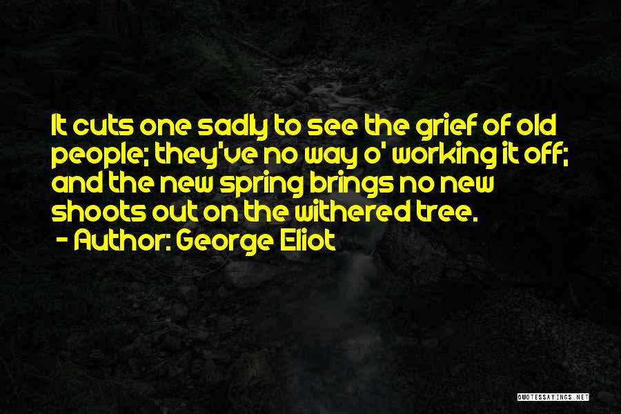 New Tree Quotes By George Eliot