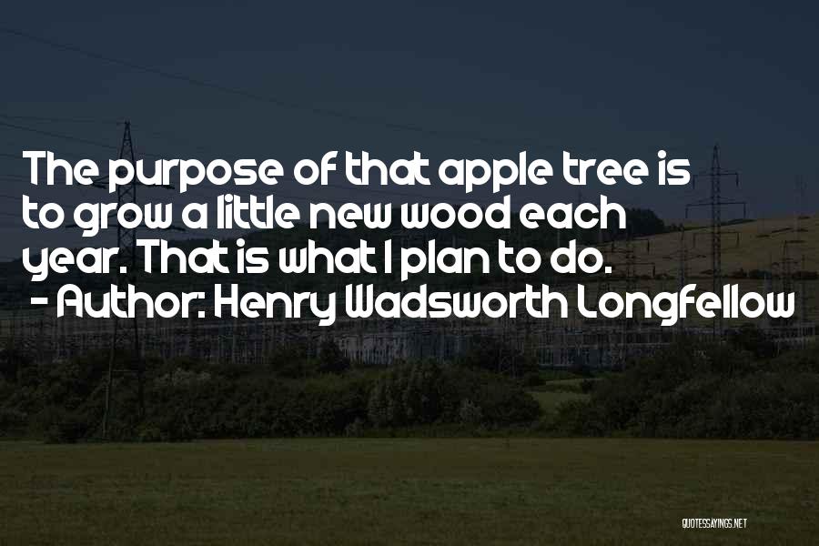 New Tree Quotes By Henry Wadsworth Longfellow