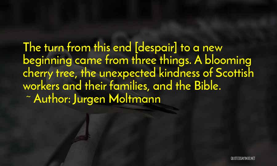 New Tree Quotes By Jurgen Moltmann