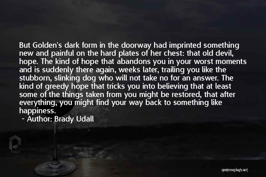 New Tricks Quotes By Brady Udall