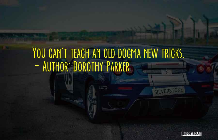 New Tricks Quotes By Dorothy Parker