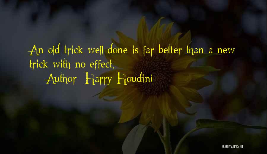 New Tricks Quotes By Harry Houdini