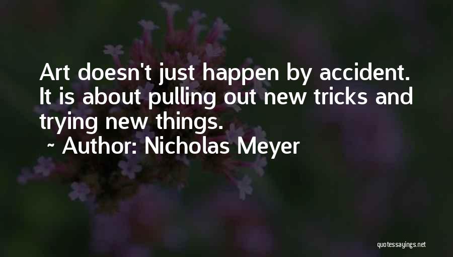 New Tricks Quotes By Nicholas Meyer