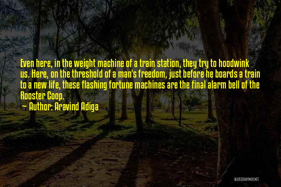 New U Station Quotes By Aravind Adiga