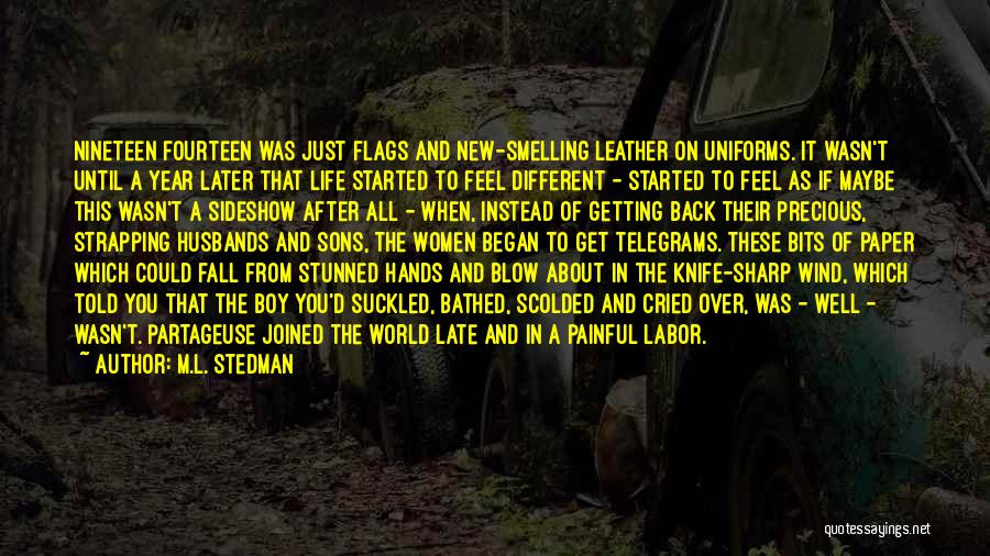 New Uniforms Quotes By M.L. Stedman