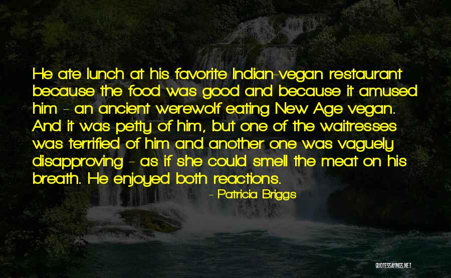 New Vegan Quotes By Patricia Briggs New Vegan Quotes By Patricia Briggs