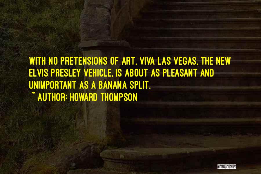 New Vegas Quotes By Howard Thompson