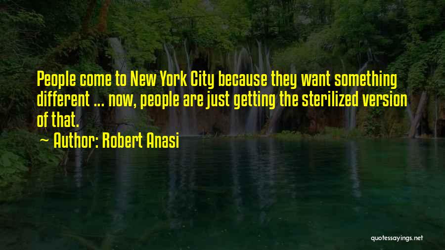 New Version Quotes By Robert Anasi