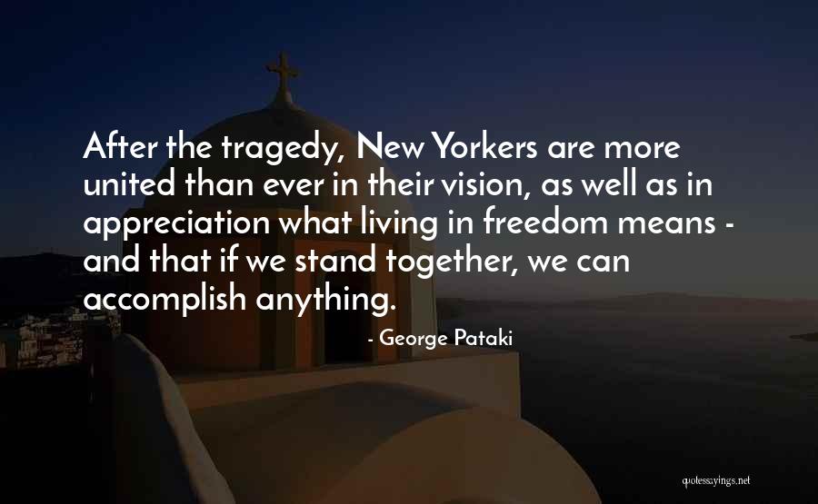 New Vision Quotes By George Pataki New Vision Quotes By George Pataki