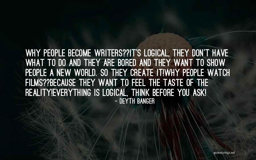 New Watch Quotes By Deyth Banger New Watch Quotes By Deyth Banger