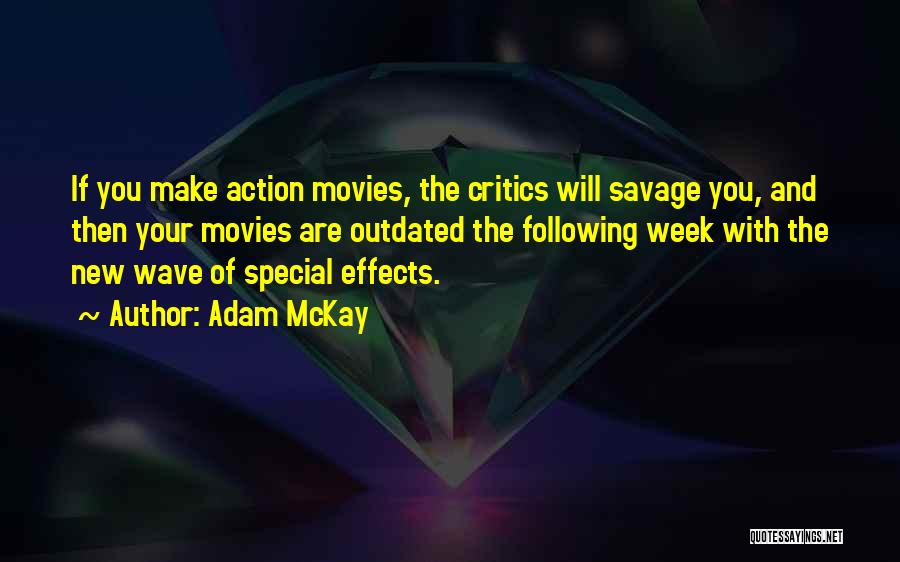 New Wave Quotes By Adam McKay