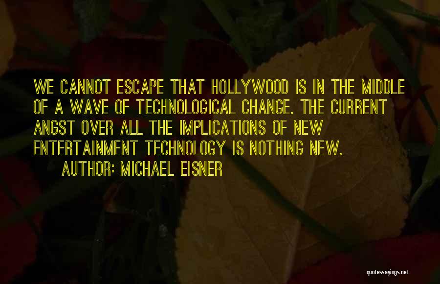 New Wave Quotes By Michael Eisner
