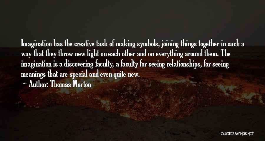 New Way Of Seeing Things Quotes By Thomas Merton