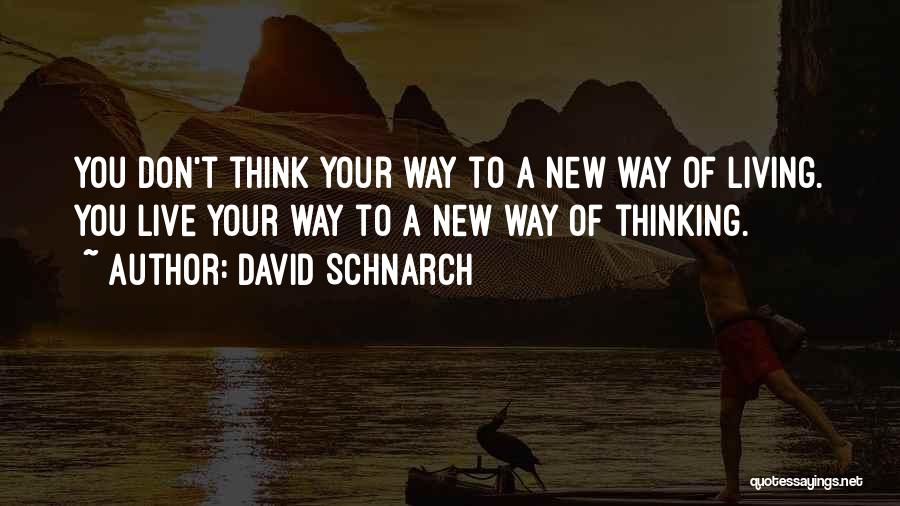 New Way Of Thinking Quotes By David Schnarch