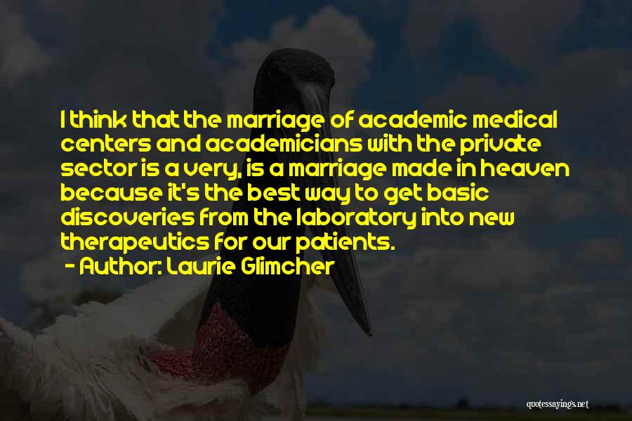 New Way Of Thinking Quotes By Laurie Glimcher