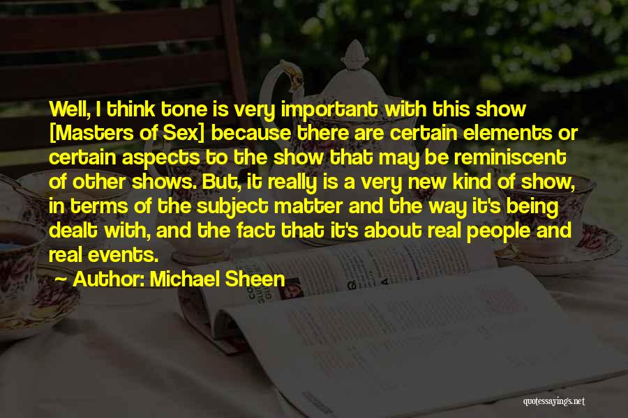 New Way Of Thinking Quotes By Michael Sheen