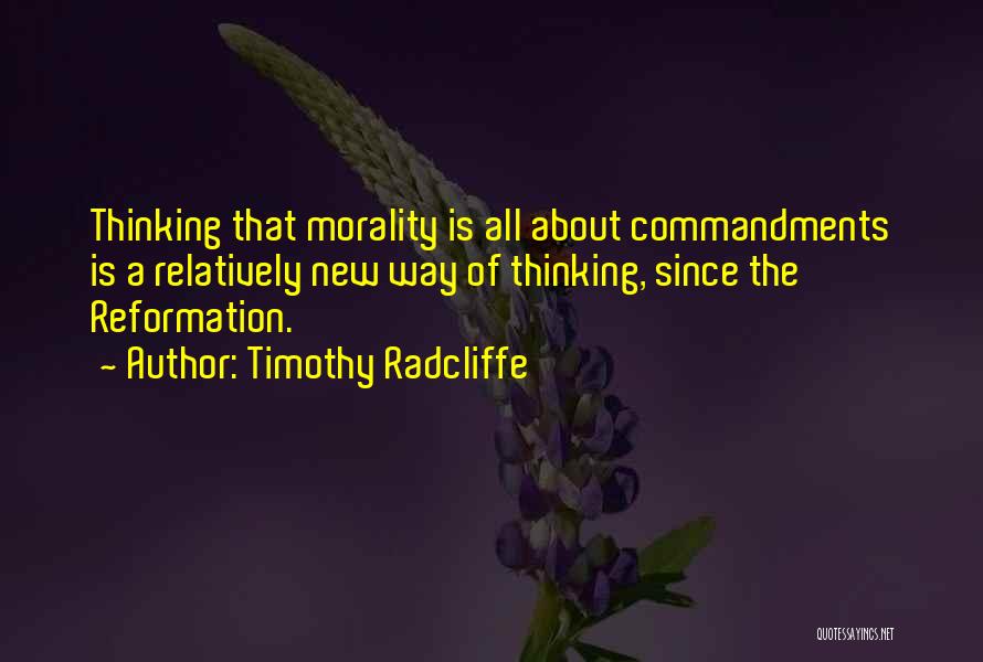 New Way Of Thinking Quotes By Timothy Radcliffe