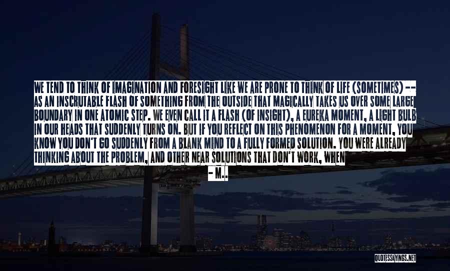 New Way Thinking Quotes By M.. New Way Thinking Quotes By M..