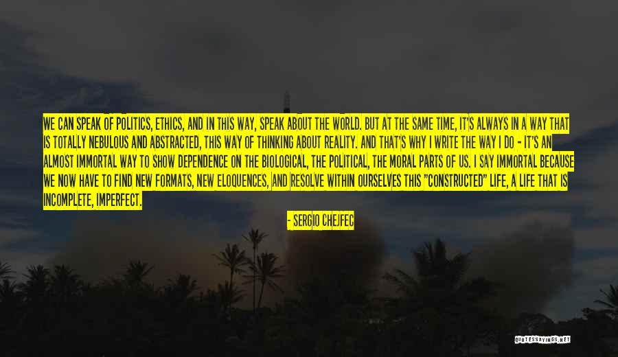 New Way Thinking Quotes By Sergio Chejfec New Way Thinking Quotes By Sergio Chejfec