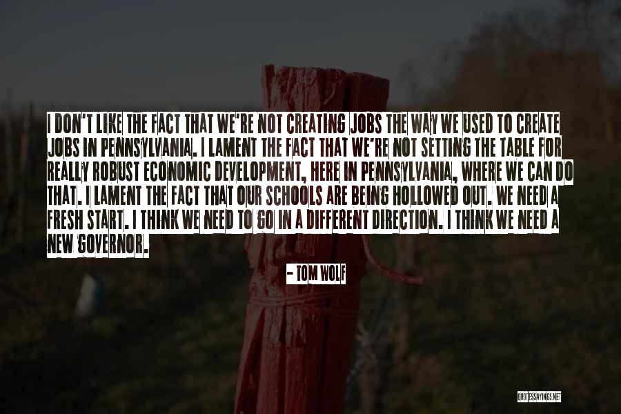 New Way Thinking Quotes By Tom Wolf New Way Thinking Quotes By Tom Wolf