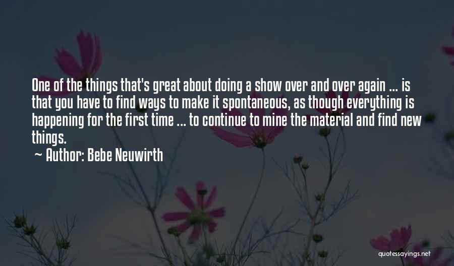 New Ways Of Doing Things Quotes By Bebe Neuwirth