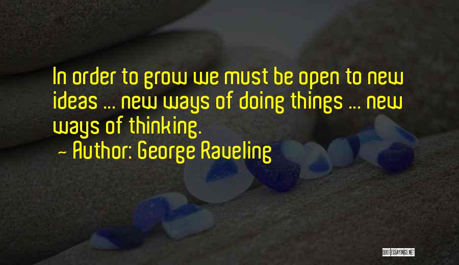 New Ways Of Doing Things Quotes By George Raveling