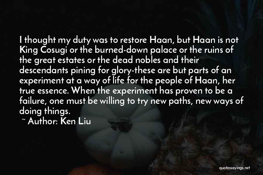 New Ways Of Doing Things Quotes By Ken Liu