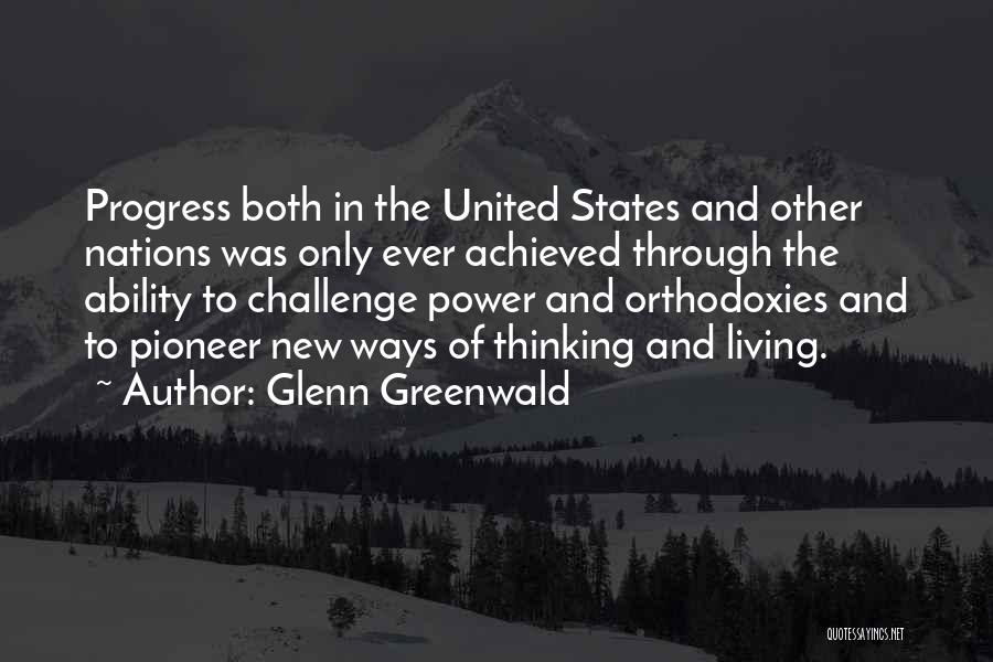 New Ways Of Thinking Quotes By Glenn Greenwald