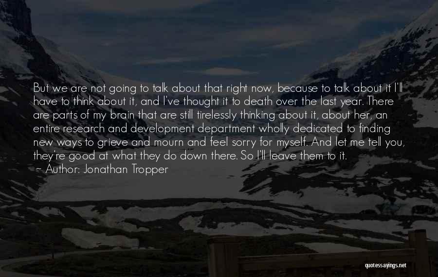 New Ways Of Thinking Quotes By Jonathan Tropper