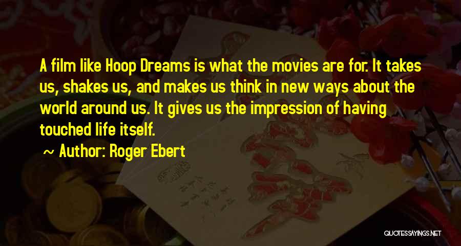 New Ways Of Thinking Quotes By Roger Ebert
