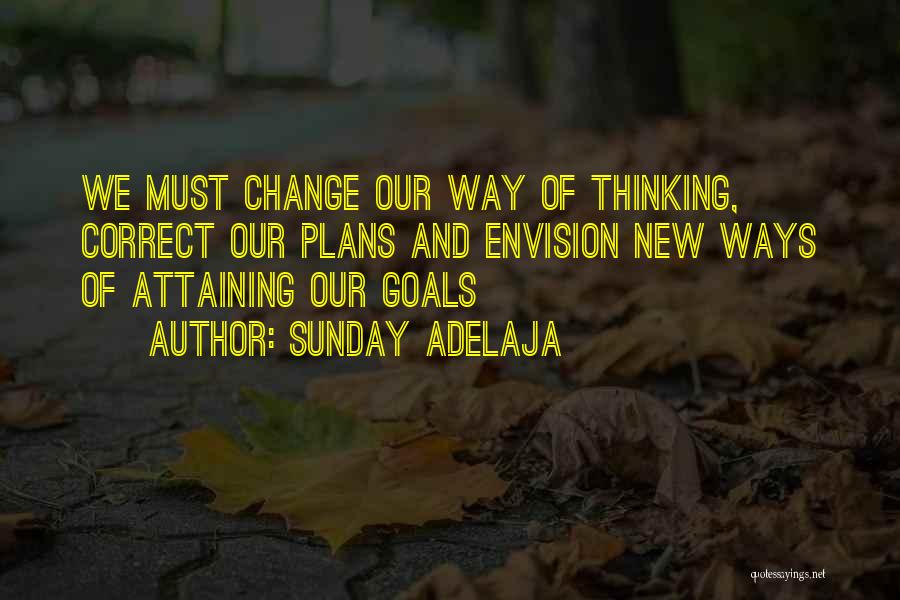 New Ways Of Thinking Quotes By Sunday Adelaja