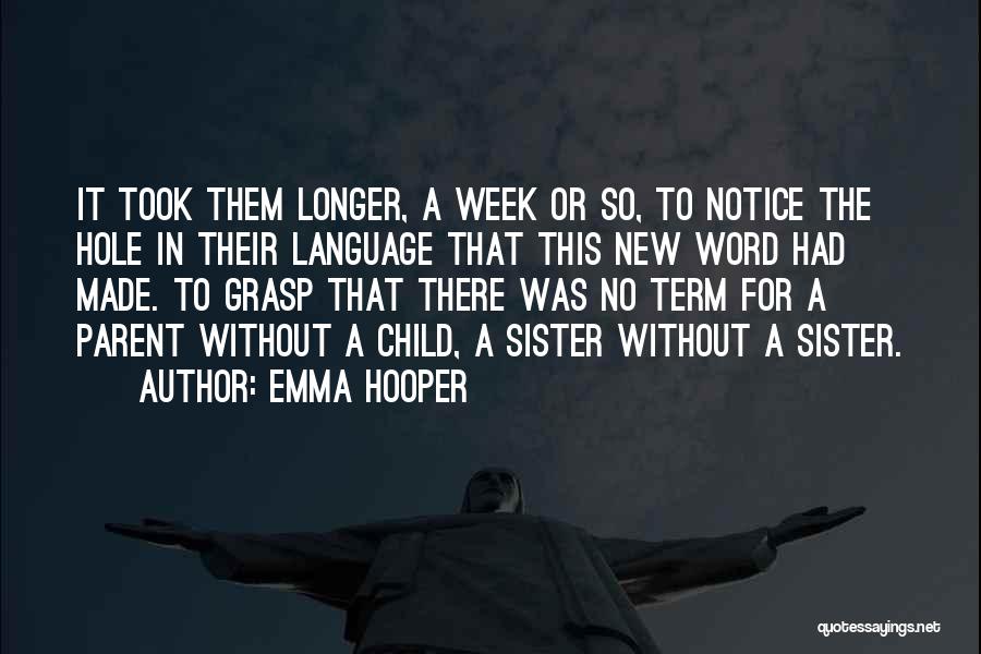 New Week Quotes By Emma Hooper