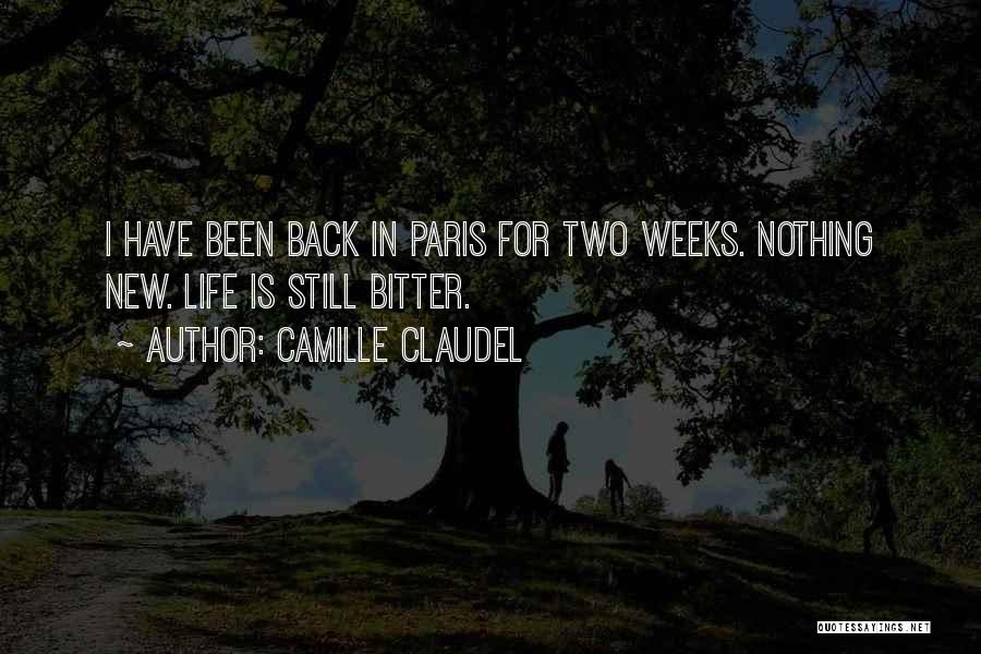 New Weeks Quotes By Camille Claudel