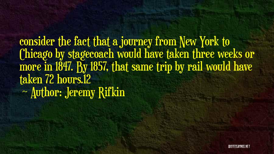 New Weeks Quotes By Jeremy Rifkin