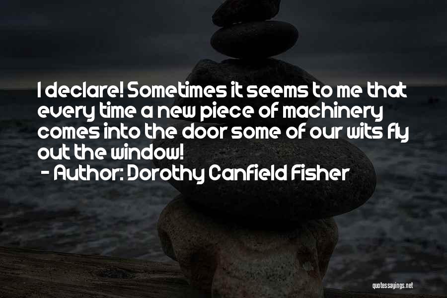 New Window Quotes By Dorothy Canfield Fisher